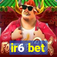 ir6 bet